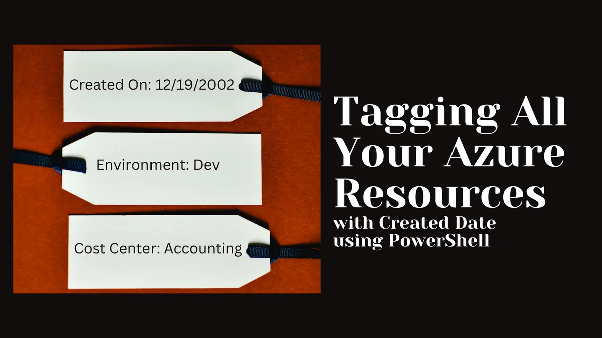 Tagging All Your Azure Resources